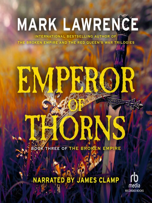 Title details for Emperor of Thorns by Mark Lawrence - Available